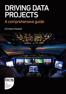Driving Data Projects: A Comprehensive Guide (Haskell Christine)(Paperback)
