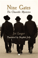 Nine Gates: The Chassidic Mysteries (Langer Jiri)(Paperback)