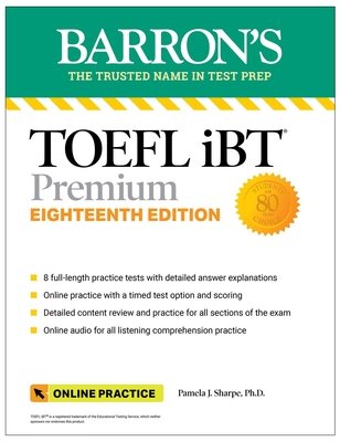TOEFL IBT Premium with 8 Online Practice Tests + Online Audio, Eighteenth Edition (Sharpe Pamela J.)(Paperback)