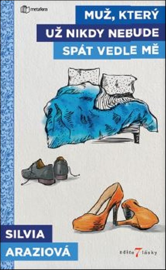 Muž, který už nikdy nebude spát vedle mě