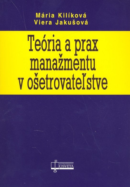 Teória a prax manažmentu v ošetrovateľstve