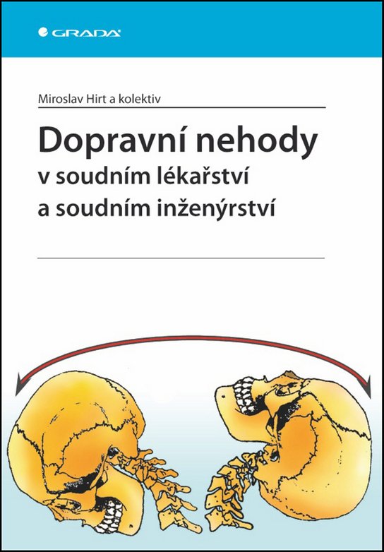 Dopravní nehody v soudním lékařství a soudním inženýrství
