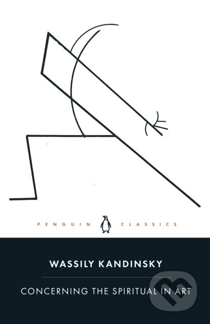 Concerning the Spiritual in Art - Wassily Kandinsky