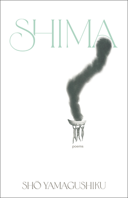 Shima: Poems (Yamagushiku Sho)(Paperback)