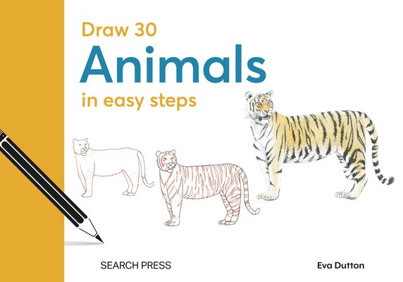 Draw 30: Animals: In Easy Steps (Dutton Eva)(Pevná vazba)