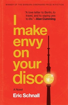 I Make Envy on Your Disco (Schnall Eric)(Paperback)