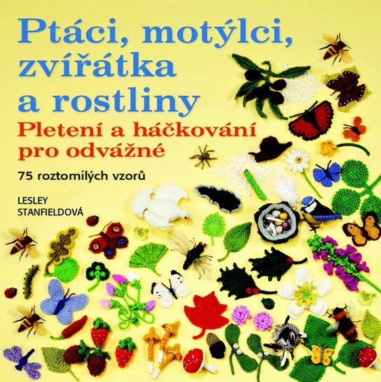 Ptáci, motýlci, zvířátka a rostliny