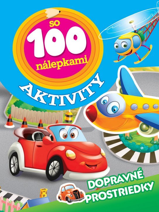Aktivity so 100 nálepkami Dopravné prostriedky