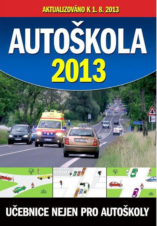 Autoškola 2013 aktualizováno k 1.8.2013