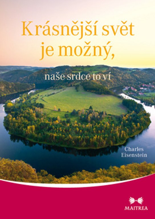 Krásnější svět je možný, naše srdce to ví