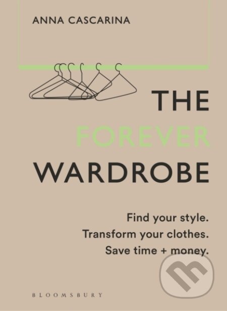 The Forever Wardrobe - Anna Cascarina