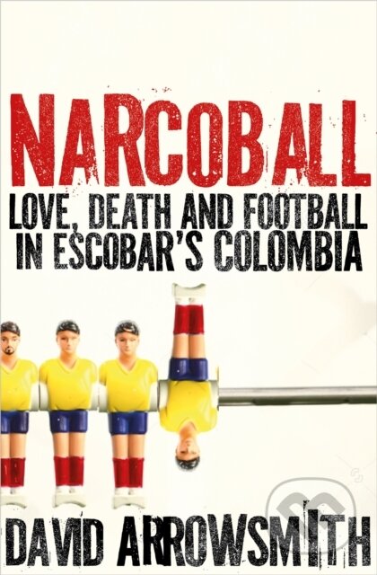 Narcoball - David Arrowsmith