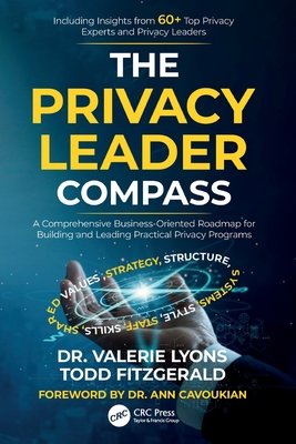 The Privacy Leader Compass: A Comprehensive Business-Oriented Roadmap for Building and Leading Practical Privacy Programs (Lyons Valerie)(Paperback)