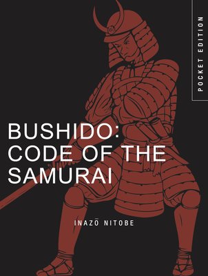 Bushido: Code of the Samurai (Pocket Edition) (Nitobe Inazo)(Paperback)
