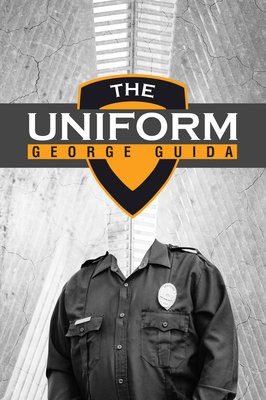 The Uniform: Volume 74 (Guida George)(Paperback)