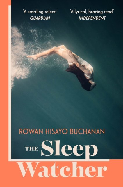 Sleep Watcher (Buchanan Rowan Hisayo)(Paperback / softback)