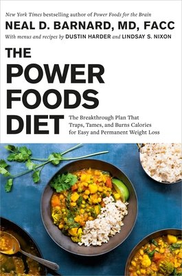 The Power Foods Diet: The Breakthrough Plan That Traps, Tames, and Burns Calories for Easy and Permanent Weight Loss (Barnard Neal)(Pevná vazba)