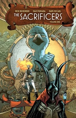 The Sacrificers Volume 1 (Remender Rick)(Paperback)