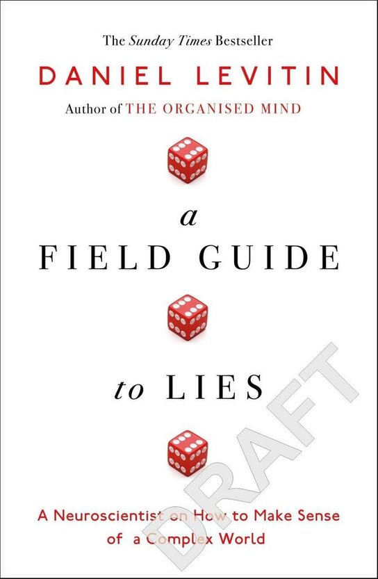 A Field Guide to Lies