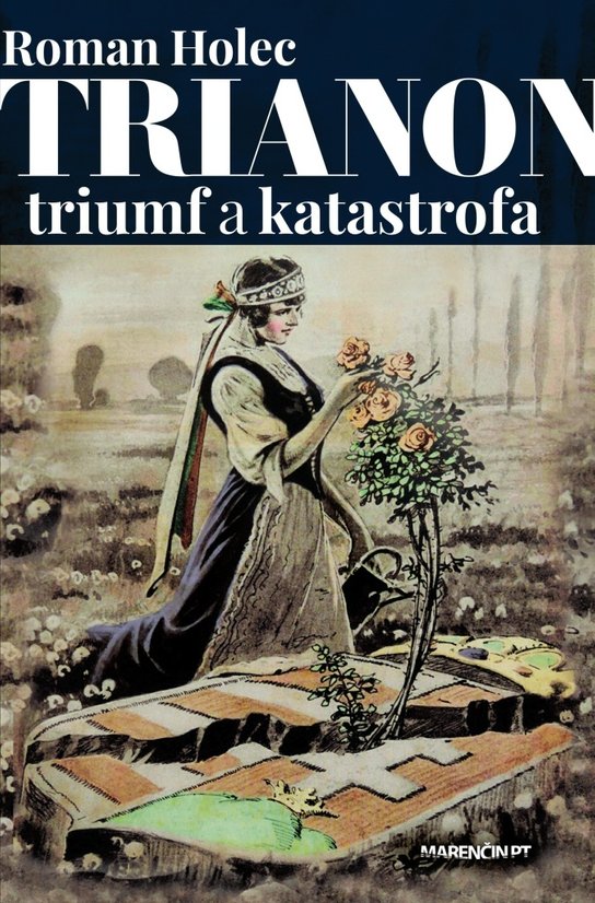 Trianon - triumf a katastrofa