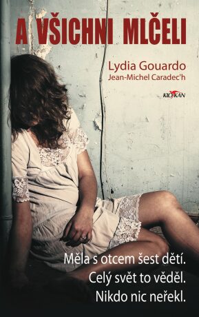 A všichni mlčeli - Lydia Gouardo, Jean-Michel Caradec'h