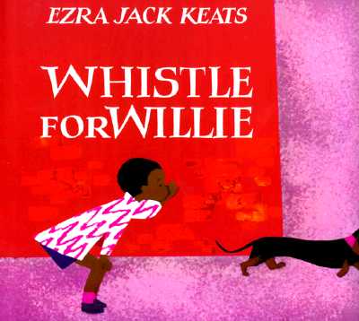 Whistle for Willie (Keats Ezra Jack)(Pevná vazba)