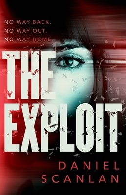 The Exploit (Scanlan Daniel)(Paperback)