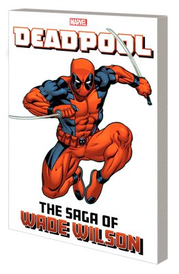 Deadpool: The Saga of Wade Wilson (Kelly Joe)(Paperback)