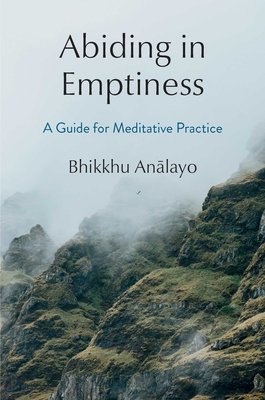 Abiding in Emptiness: A Guide for Meditative Practice (Analayo Bhikkhu)(Pevná vazba)