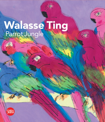 Walasse Ting: Parrot Jungle (Ting Walasse)(Pevná vazba)