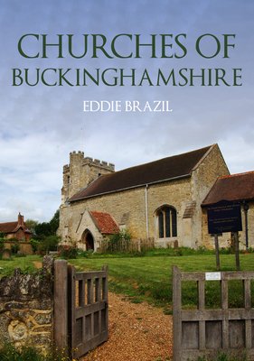 Churches of Buckinghamshire (Brazil Eddie)(Paperback)
