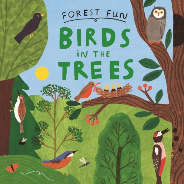 Forest Fun: Birds in the Trees (Williams Susie)(Pevná vazba)
