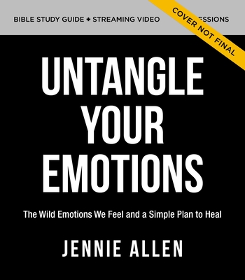Untangle Your Emotions Bible Study Guide Plus Streaming Video: Discover How God Made You to Feel (Allen Jennie)(Paperback)