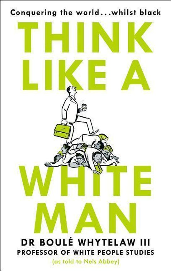 Think Like a White Man