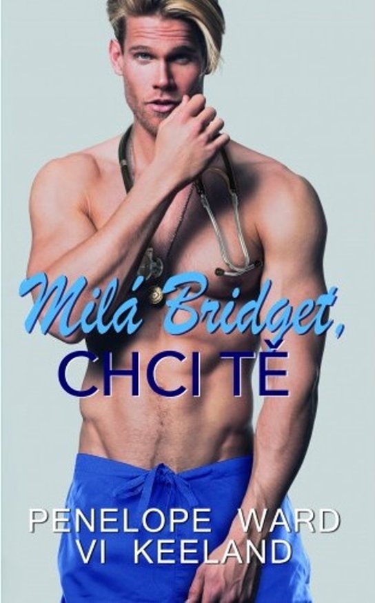 Milá Bridget, chci tě