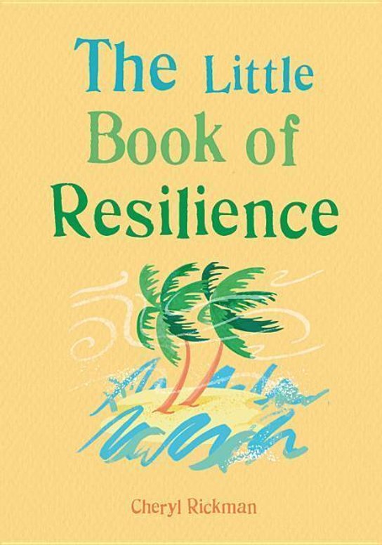 The Little Book of Resilience