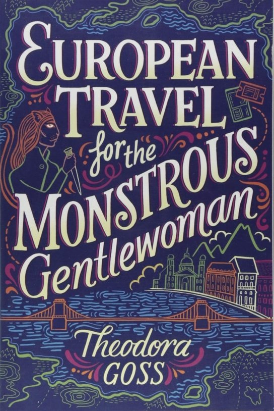 European Travel for the Monstrous Gentlewoman