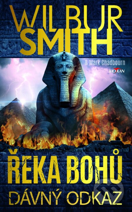 Řeka bohů: Dávný odkaz - Wilbur Smith, Marc Chadbourn