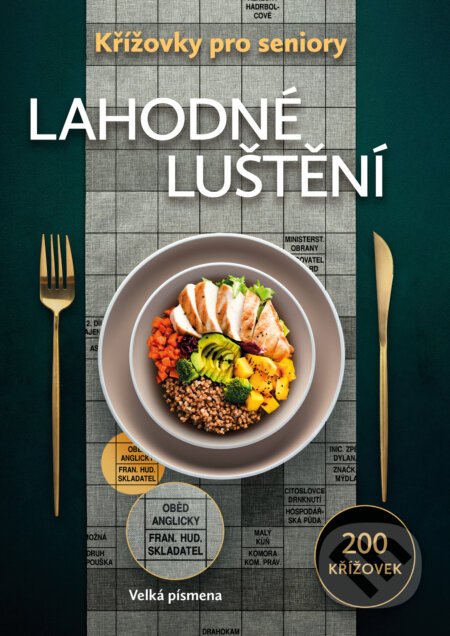 Křížovky pro seniory: Lahodné luštění - Naše nakladatelství