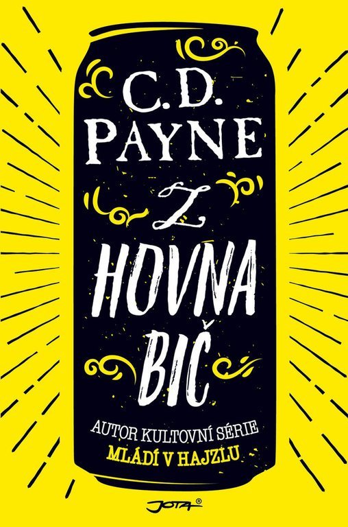 Z hovna bič - C. Douglas Payne