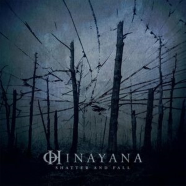Shatter and Fall (Hinayana) (CD / Album Digisleeve)