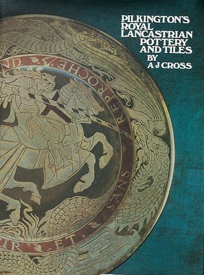 Pilkington's Royal Lancastrian Pottery and Tiles (Cross A. J.)(Pevná vazba)