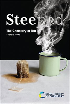 Steeped: The Chemistry of Tea (Francl Michelle)(Pevná vazba)