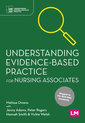 Understanding Evidence-Based Practice for Nursing Associates (Owens Melissa)(Paperback)