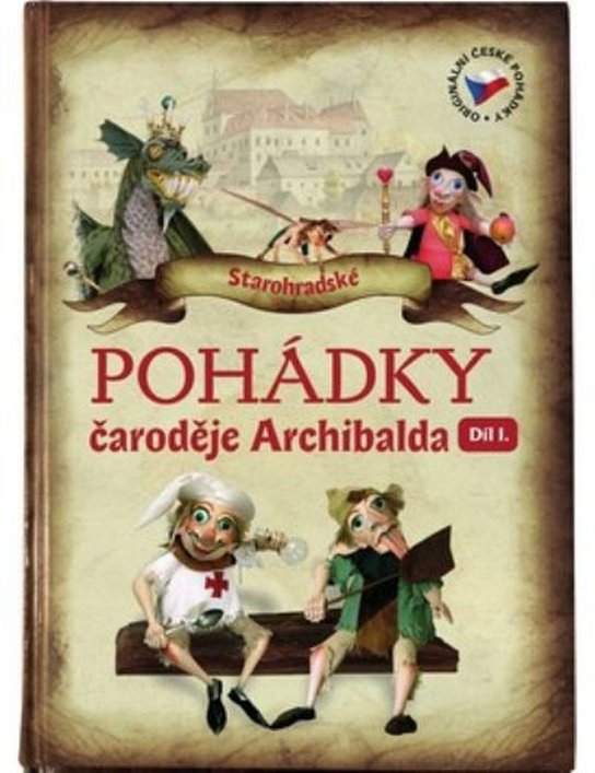 Pohádky čaroděje Archibalda - díl I.