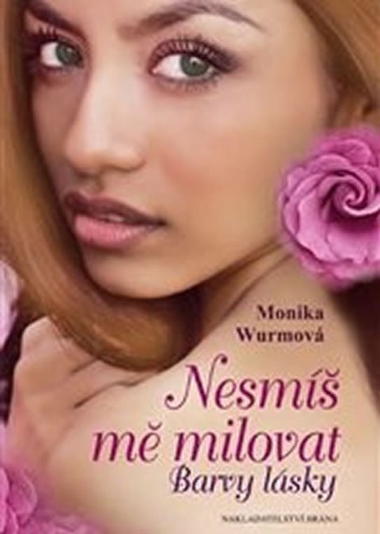 Nesmíš mě milovat