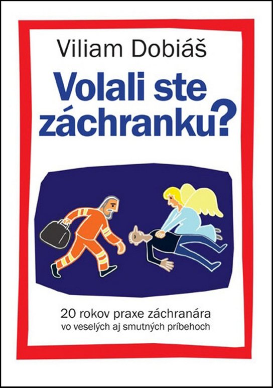 Volali ste záchranku?