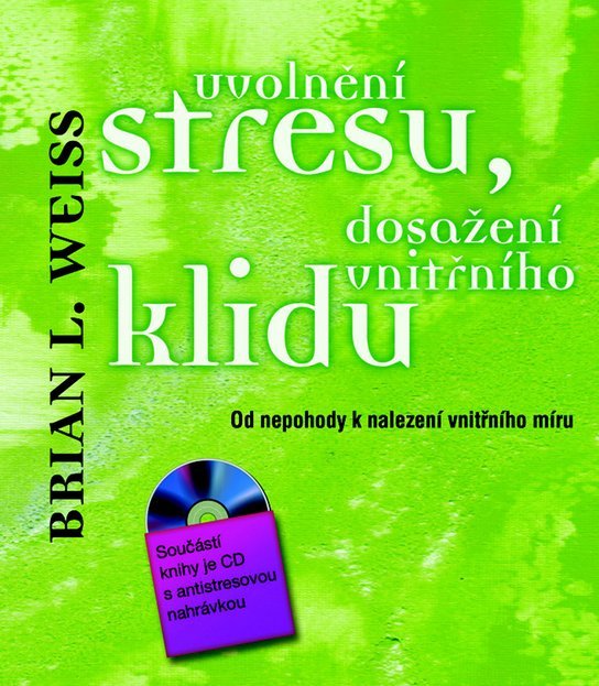 Uvolnění stresu, dosažení vnitřního klidu + CD