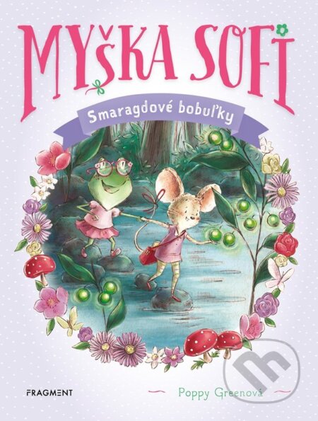 Myška Sofi 2: Smaragdové bobuľky - Poppy Green