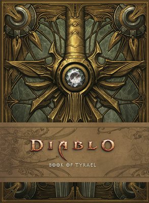 Diablo: Book of Tyrael (Entertainment Blizzard)(Pevná vazba)